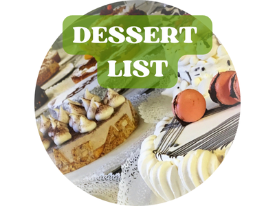 Desserts List<br>(Homemade)